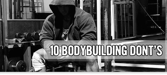 10 bodybuilding donts banner1