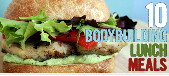 10 Bodybuilding Lunch Meals - I'll Pump You Up